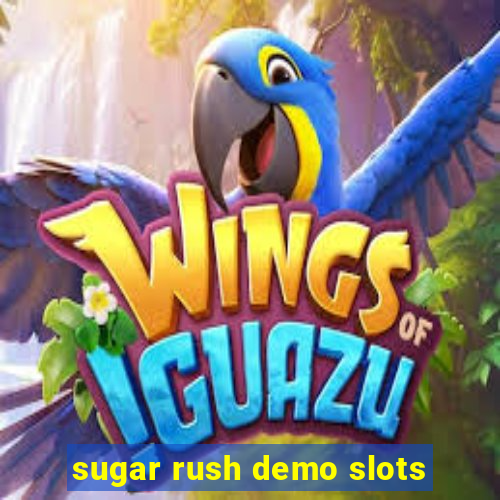 sugar rush demo slots